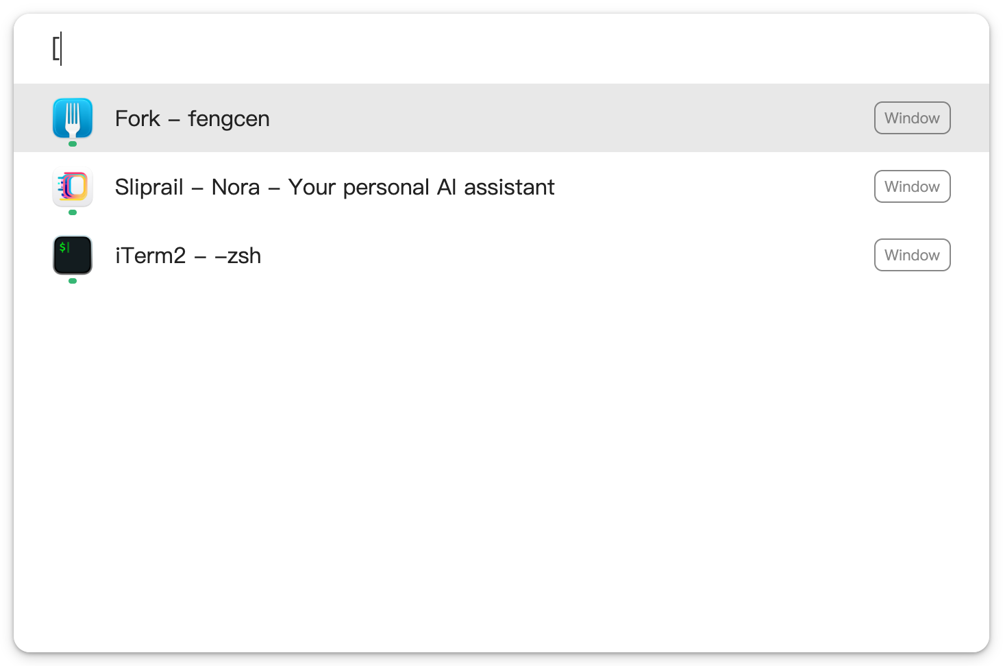 Sliprail showing currently open windows after typing the window filter character